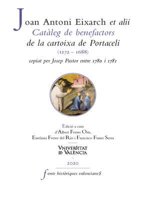 cover image of Catàleg de benefactors de la cartoixa de Portaceli (1272-1688), copiat per Josep Pastor entre 1780 i 1781